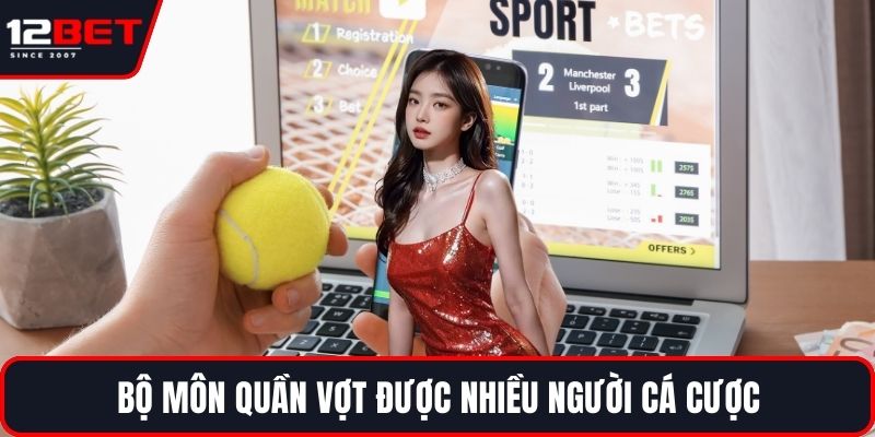 Cá cược thể thao 12BET tỷ lệ kèo hấp dẫn
